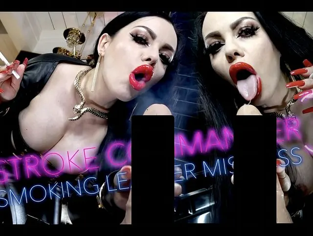 STROKE COMMANDER - SMOKING LEATHER MISTRESS