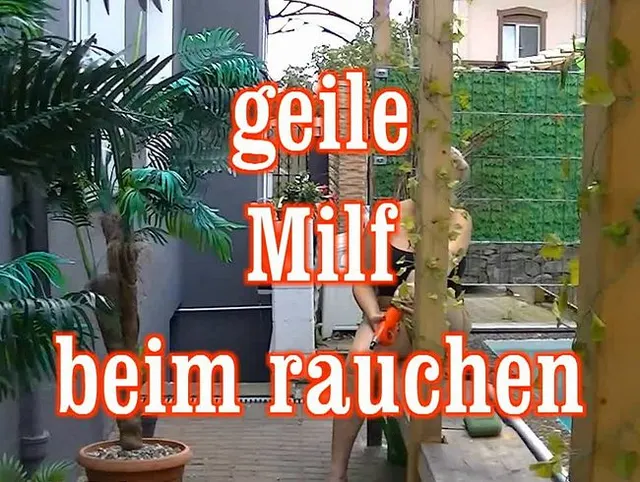 geile milf beim rauchen