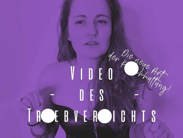 Video des Triebverzichts (Die neue Art der Keuschhaltung)