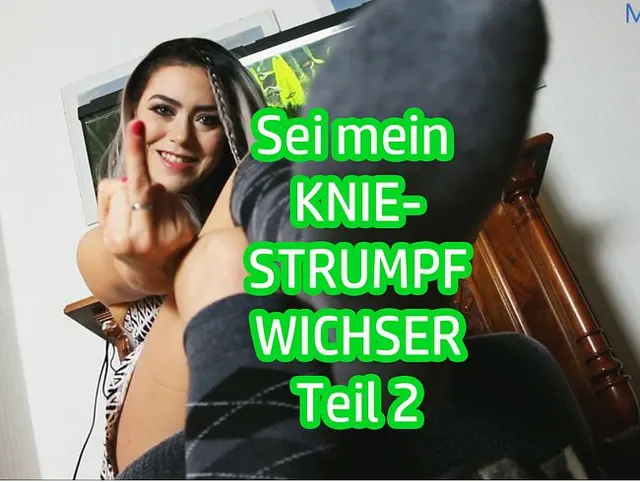 Sei mein KNIESTRUMPF-WICHSER - Teil 2