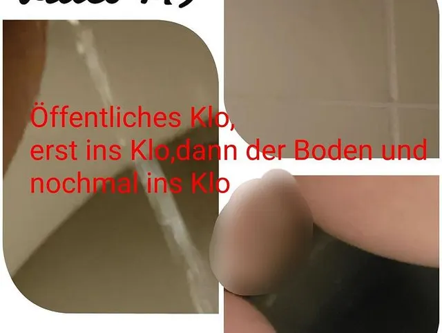 Öffentliches Klo....Erst ins, dann....