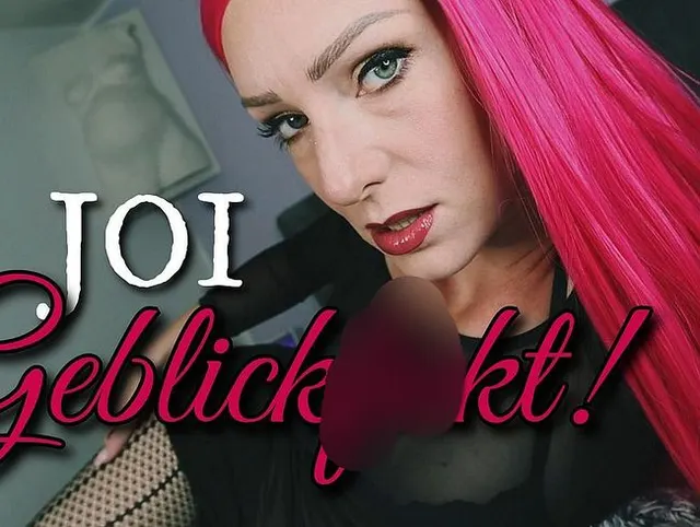 JOI - Geblickfickt