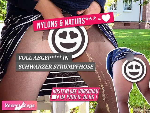 NYLONS & NATURSEKT = ?? - Voll abgepisst in schwarzer Strumpfhose