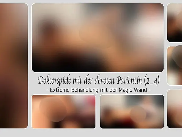 Doktorspiele mit der devoten Patientin (2_4) - Extreme Behandlung mit der Magic-Wand -