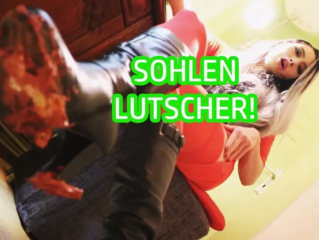 SOHLEN-LUTSCHER!