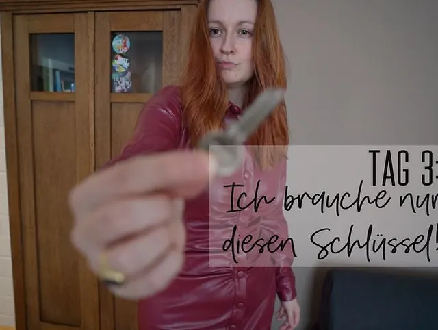 Tag 3: Ich brauche nur diesen Schlüssel!