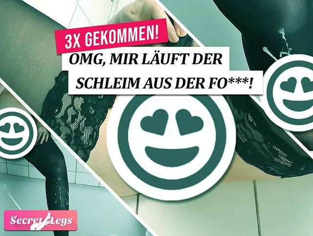 3x gekommen! OMG, mir läuft der Schleim aus der Fotze!