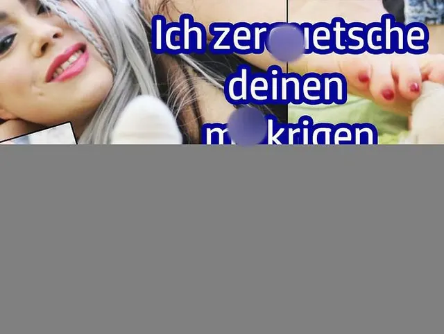 Ich zerquetsche deinen mickrigen Schwanz!