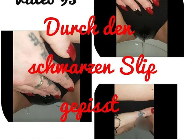 Durch den schwarzen Slip gepisst