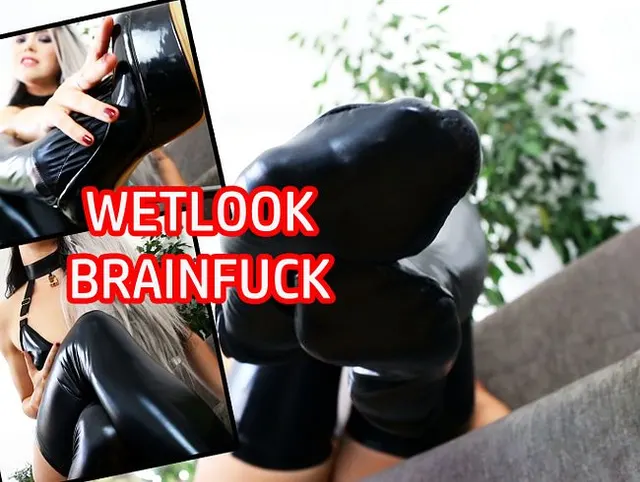 WETLOOK BRAINFUCK - keine Chance für dich!