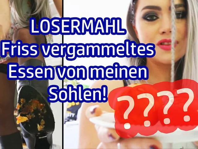 LOSERMAHL - Friss vergammeltes Essen von meinen Sohlen!