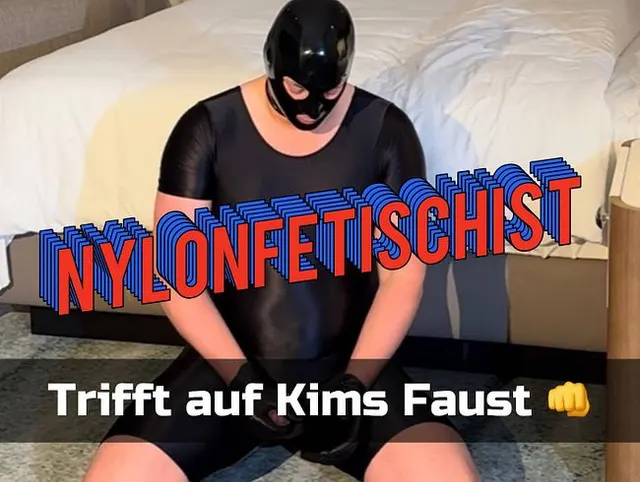 Nylonfetischist trifft auf TS Kim Wagners Faust!!!!