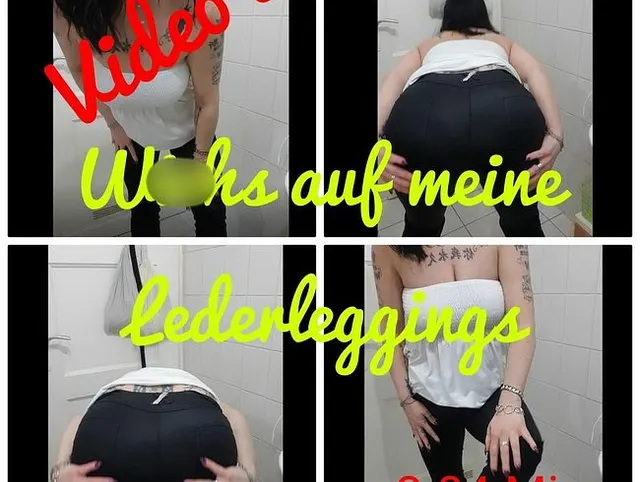 Wichs auf meine Kunstlederleggings.....